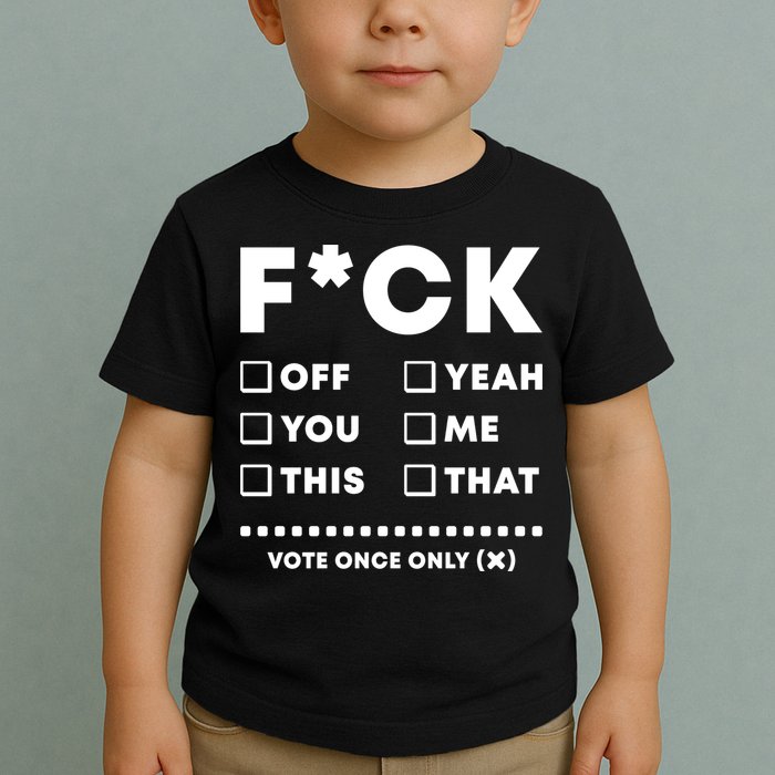 F Check Box Funny Sarcastic  Toddler T-Shirt