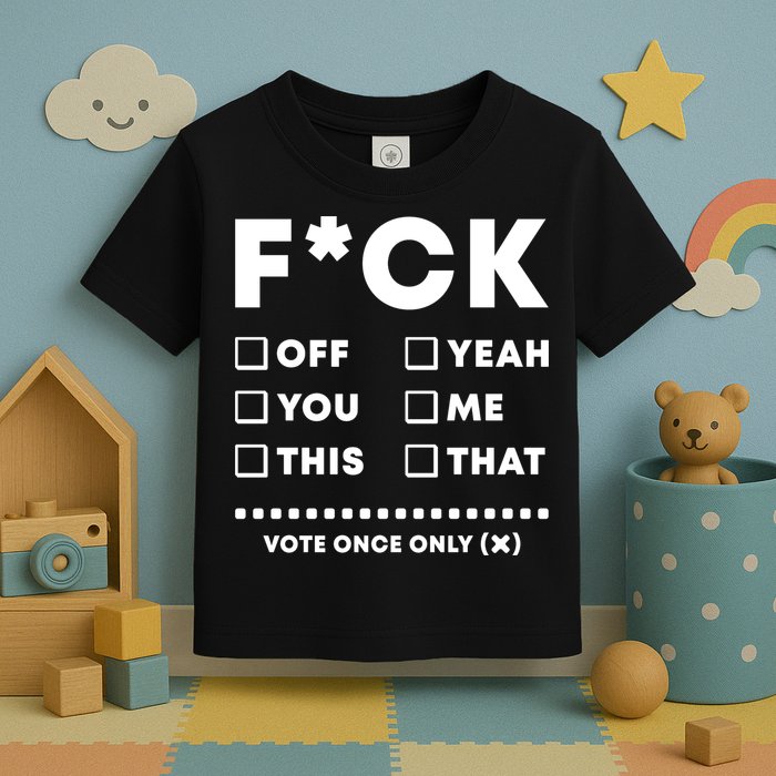 F Check Box Funny Sarcastic  Toddler T-Shirt