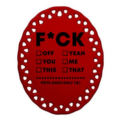 F Check Box Funny Sarcastic  Ceramic Oval Ornament