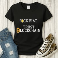 F CK Flat Trust Blockchain Womens T-Shirt
