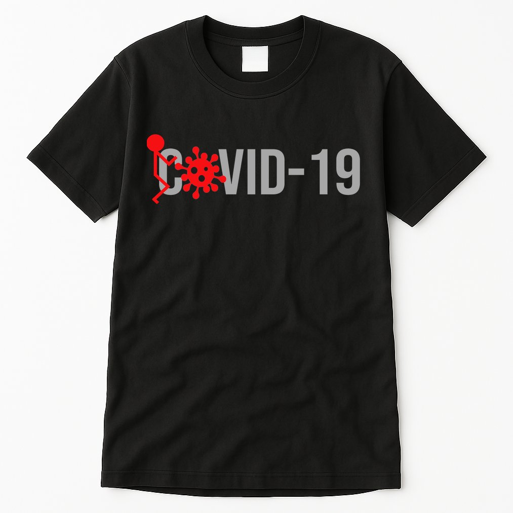 F COVID-19 Tall T-Shirt