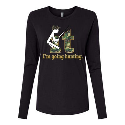 F It Im Going Hunting Womens Cotton Relaxed Long Sleeve T-Shirt