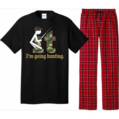 F It Im Going Hunting Pajama Set