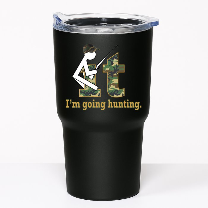 F It Im Going Hunting Tumbler