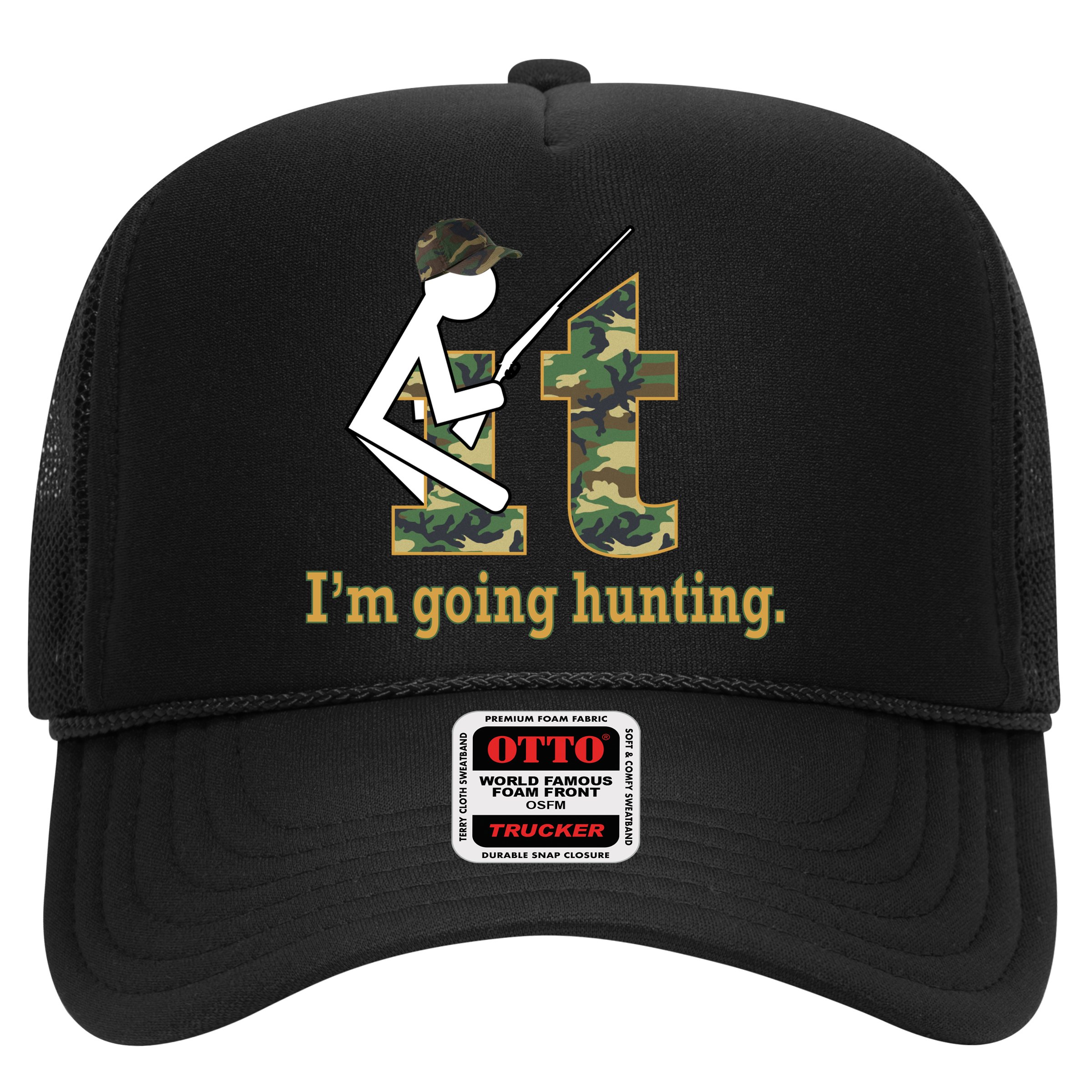 F It Im Going Hunting Hat