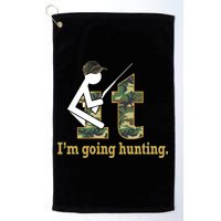 F It Im Going Hunting Golf Towel