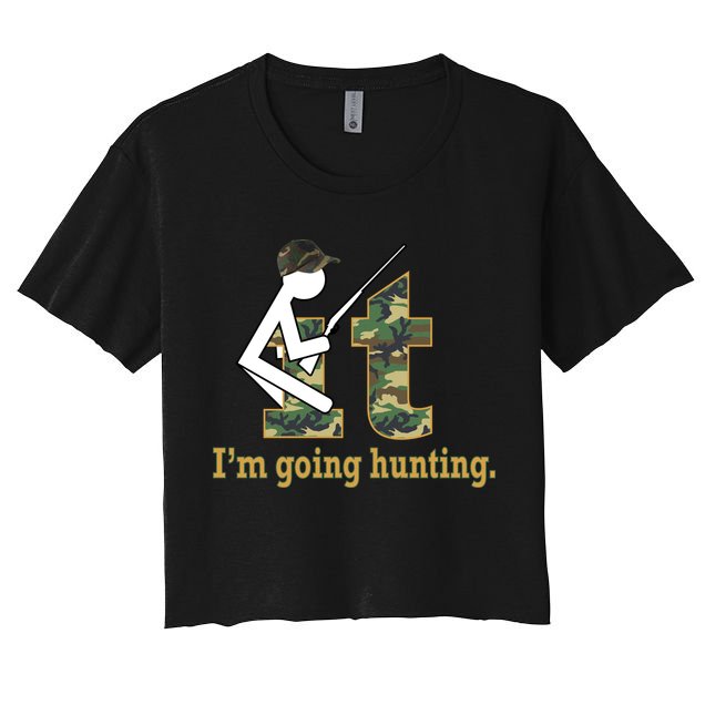 F It Im Going Hunting Crop Top