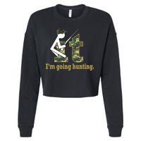 F It Im Going Hunting Cropped Pullover Crew