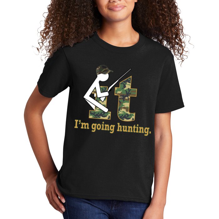 F It Im Going Hunting Kids T-Shirt