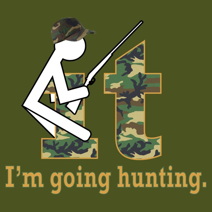 F It Im Going Hunting Long Sleeve Shirt