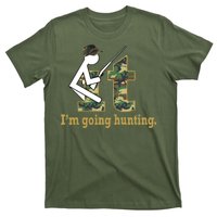 F It Im Going Hunting T-Shirt