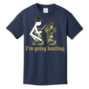 F It Im Going Hunting Kids T-Shirt