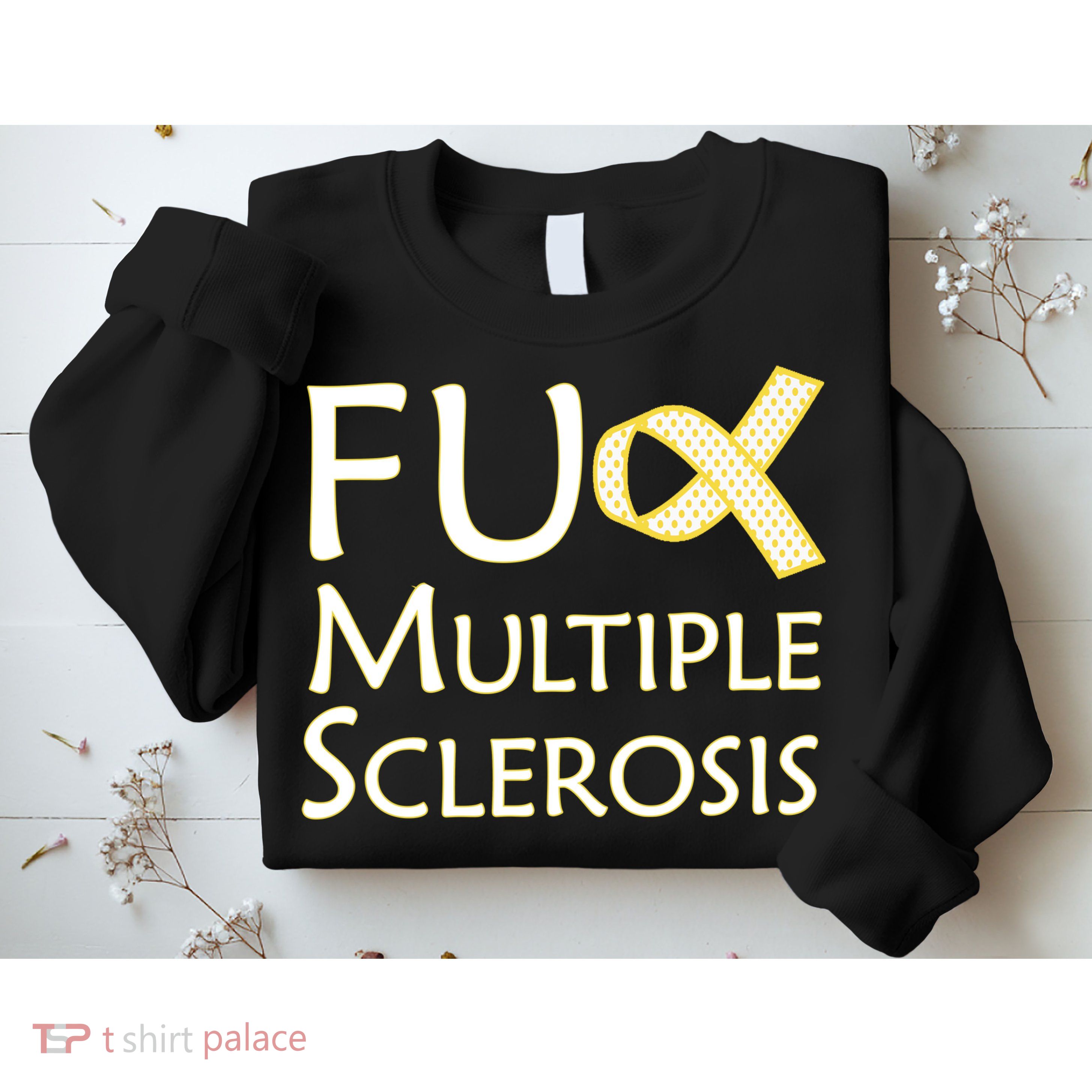 F Multiple Sclerosis Sweatshirt