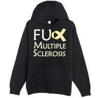 F Multiple Sclerosis Premium Pullover Hoodie