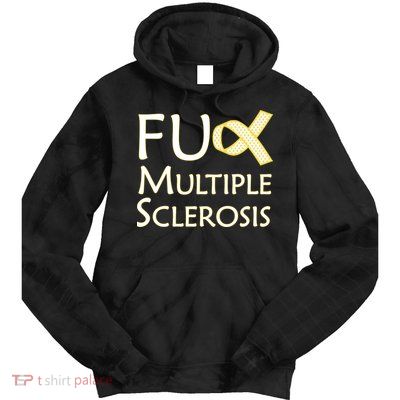 F Multiple Sclerosis Tie Dye Hoodie