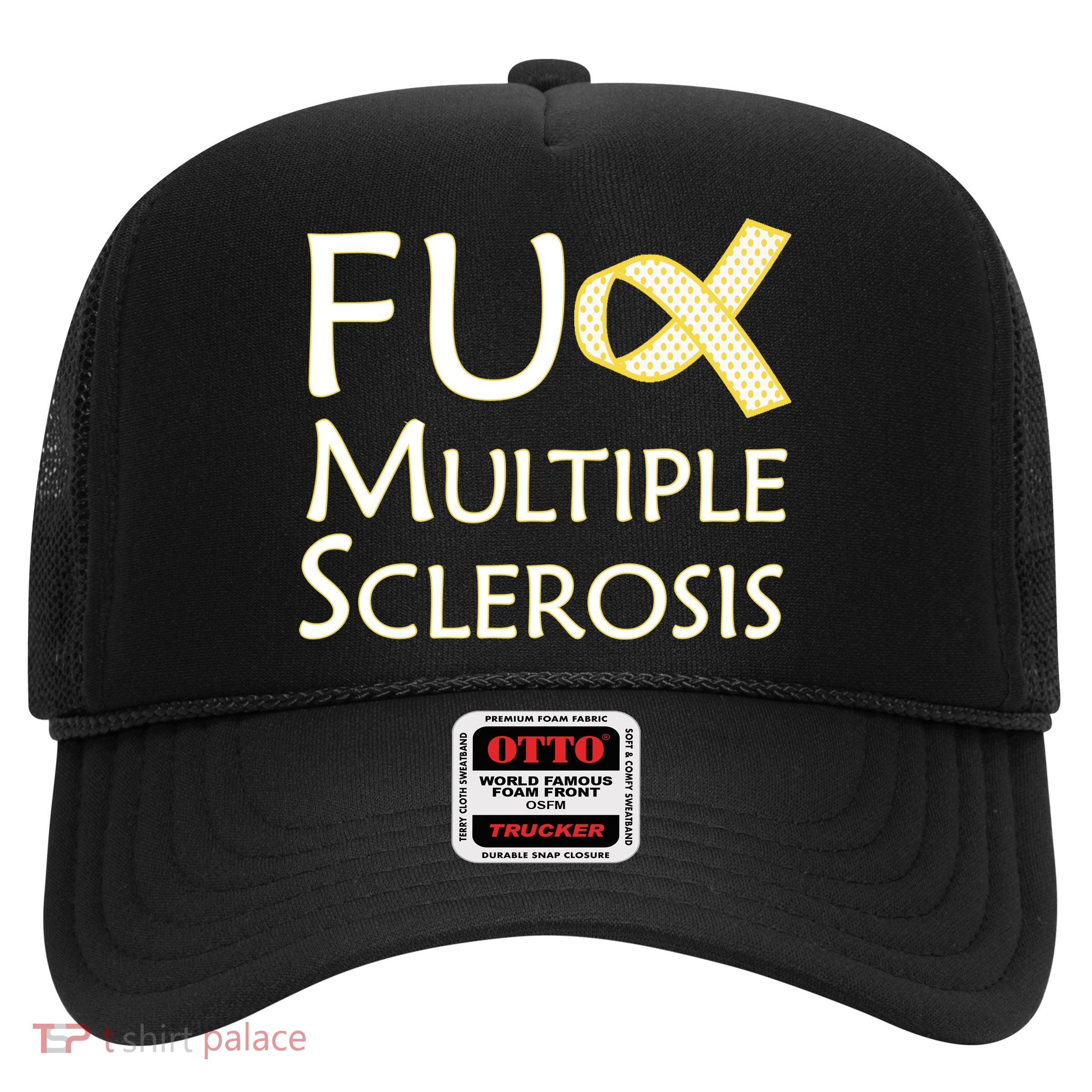 F Multiple Sclerosis Trucker Hat