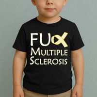 F Multiple Sclerosis Toddler T-Shirt