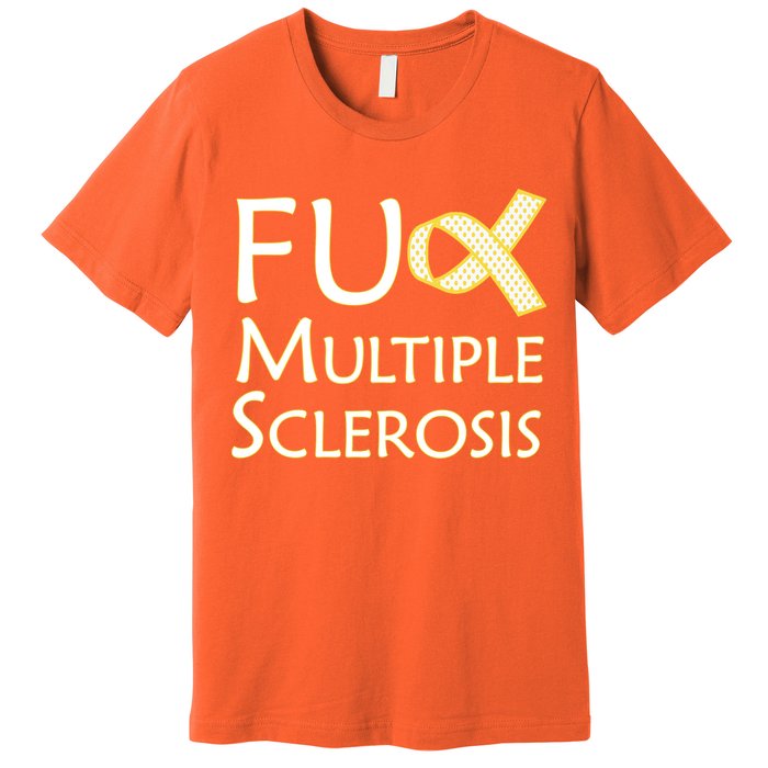 F Multiple Sclerosis Premium T-Shirt
