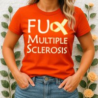 F Multiple Sclerosis Womens T-Shirt