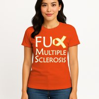 F Multiple Sclerosis Womens T-Shirt