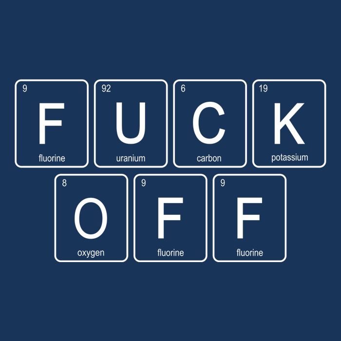 F Off Periodic Table T-Shirt