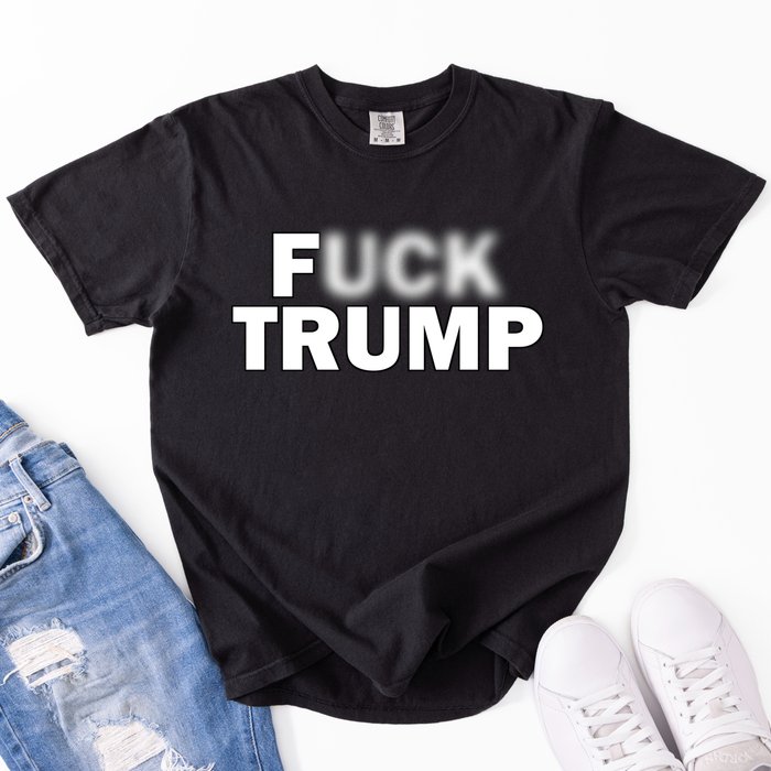 F Trump Blurry Logo Comfort Colors T-Shirt