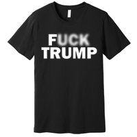 F Trump Blurry Logo Premium T-Shirt