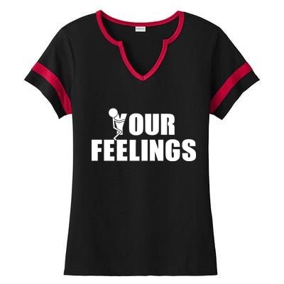 F Your Feelings Ladies Halftime Notch Neck Tee