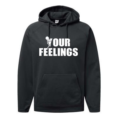 F Your Feelings Performance Fleece Hoodie