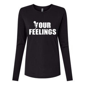 F Your Feelings Womens Cotton Relaxed Long Sleeve T-Shirt