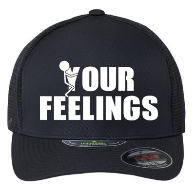 F Your Feelings Flexfit Unipanel Trucker Cap