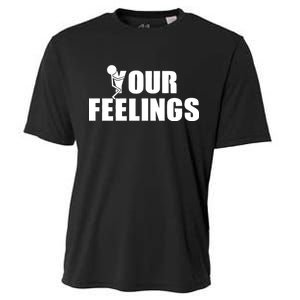 F Your Feelings Cooling Performance Crew T-Shirt