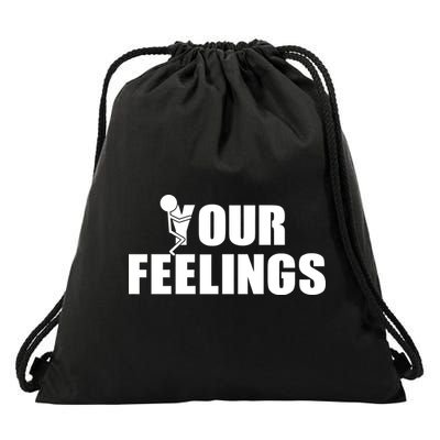 F Your Feelings Drawstring Bag
