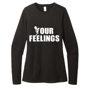 F Your Feelings Womens CVC Long Sleeve Shirt