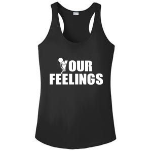 F Your Feelings Ladies PosiCharge Competitor Racerback Tank