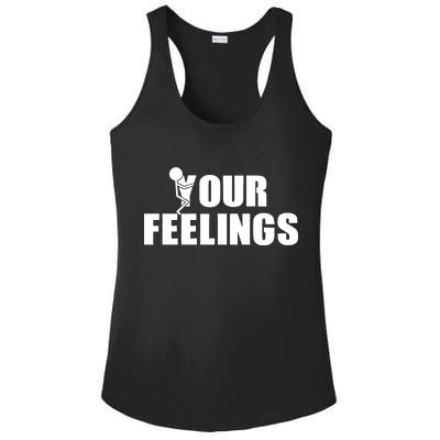 F Your Feelings Ladies PosiCharge Competitor Racerback Tank