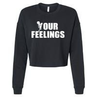 F Your Feelings Cropped Pullover Crew