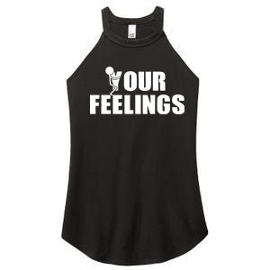 F Your Feelings Women's Perfect Tri Rocker Tank