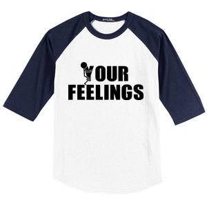 F Your Feelings Baseball Sleeve Shirt