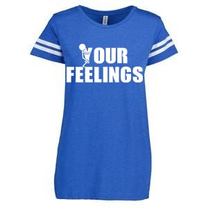 F Your Feelings Enza Ladies Jersey Football T-Shirt