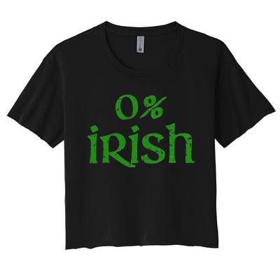 Funny 0 Irish For Saint Patrick's Day Women's Crop Top Tee