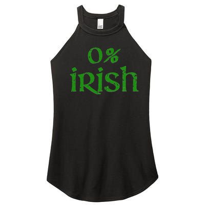 Funny 0 Irish For Saint Patrick's Day Women's Perfect Tri Rocker Tank