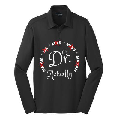 Funny 0zdl ItS Miss Ms Mrs Dr Actually Doctor Appreciation Silk Touch Performance Long Sleeve Polo