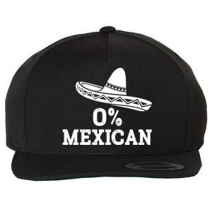 Funny 0 Mexican With Sombrero For Cinco De Mayo Costume Wool Snapback Cap