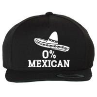 Funny 0 Mexican With Sombrero For Cinco De Mayo Costume Wool Snapback Cap