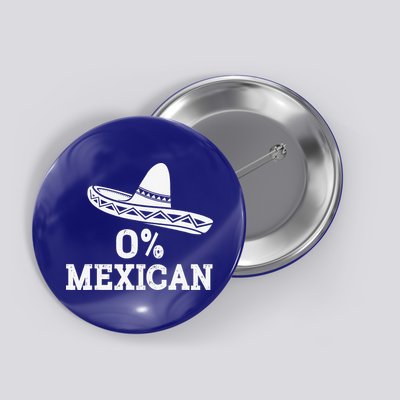 Funny 0 Mexican With Sombrero For Cinco De Mayo Button