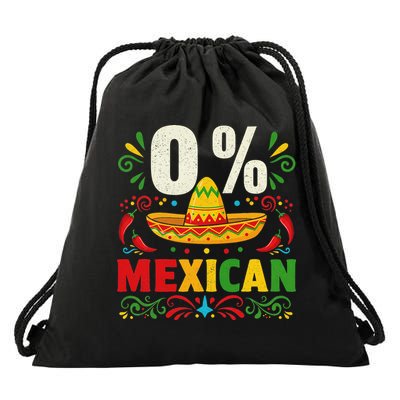 Funny 0 Percent Mexican Fiesta Mexico Party Cinco De Mayo Drawstring Bag