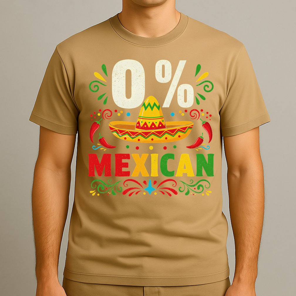 Funny 0 Percent Mexican Fiesta Mexico Party Cinco De Mayo T-Shirt