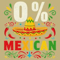 Funny 0 Percent Mexican Fiesta Mexico Party Cinco De Mayo T-Shirt