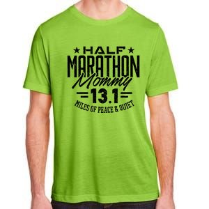 Funny 13 1 Half Marathon Mommy Tee Mother Mom Runner Gift Adult ChromaSoft Performance T-Shirt